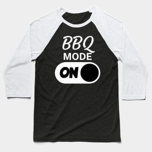 BBQ Mode on Baseball T-Shirt